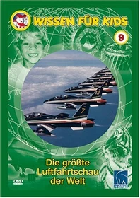 Wissen für Kids 9: Die größte Luftfahrtschau der Welt (DVD)