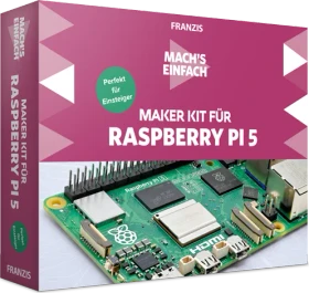 Franzis Maker Kit für Raspberry Pi 5 - Mach's einfach