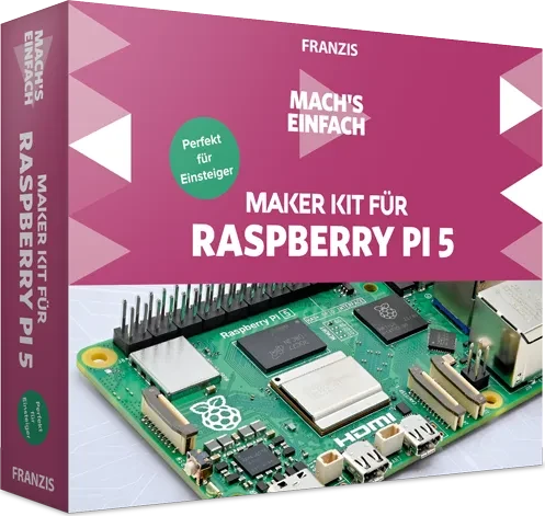 Franzis Maker Kit für Raspberry Pi 5 - Mach's einfach