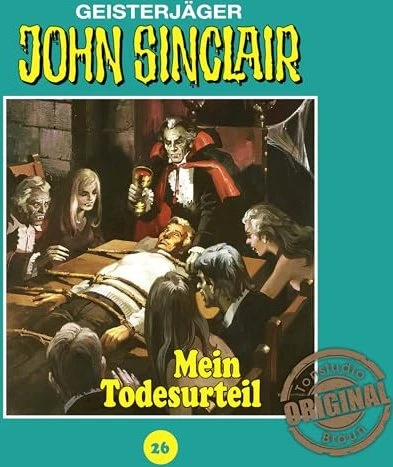 John Sinclair Tonstudio Braun - Folge 26 - Mein Todesurteil