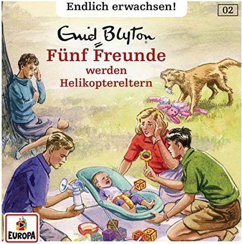 Fünf Freunde - Endlich erwachsen Folge 2 - ...werden Helikoptereltern