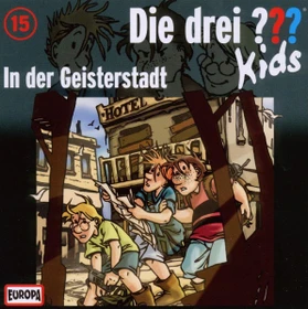 Die drei ??? Kids Folge 15 - In der Geisterstadt