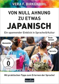 Vera F. Birkenbihl: Von "Null Ahnung" zu etwas Japanisch? (DVD)