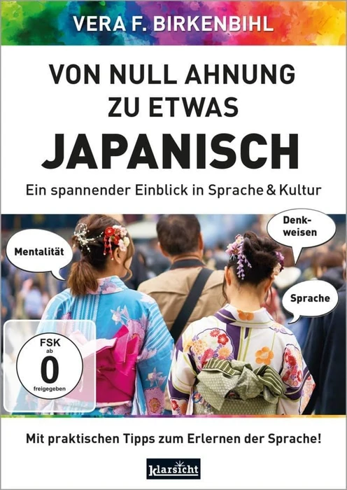 Vera F. Birkenbihl: Von "Null Ahnung" zu etwas Japanisch? (DVD)