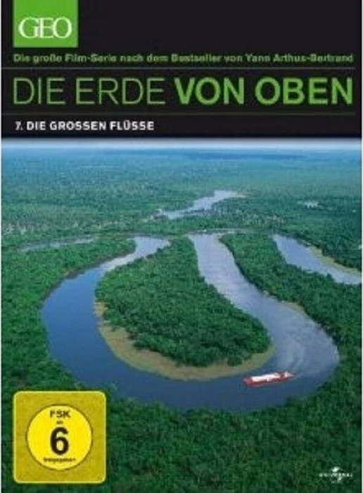 Die Erde von oben Vol. 4: Die großen Flüsse, der Wald (DVD)