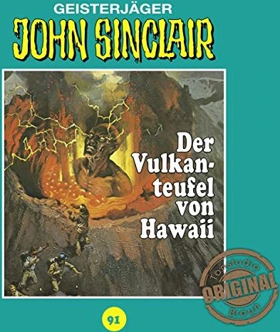 John Sinclair Tonstudio Braun - Folge 91 - Der Vulkanteufel von Hawaii
