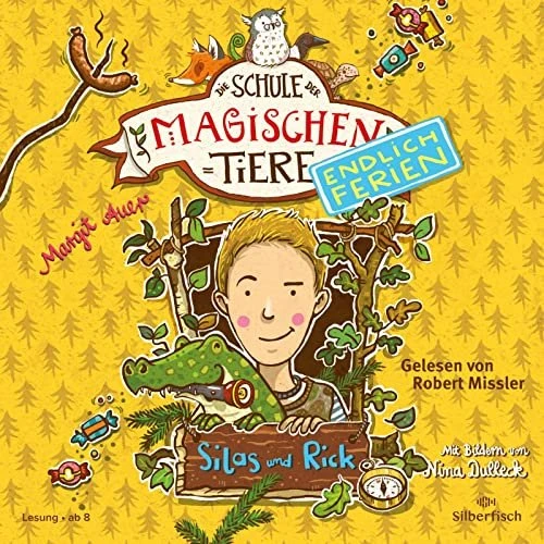 Die Schule der magischen Tiere - Endlich Ferien - Folge 2 - Silas und Rick (Hörbuch)