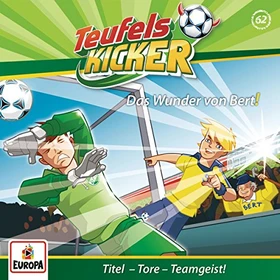 Teufelskicker Folge 62 - Das Wunder von Bert!