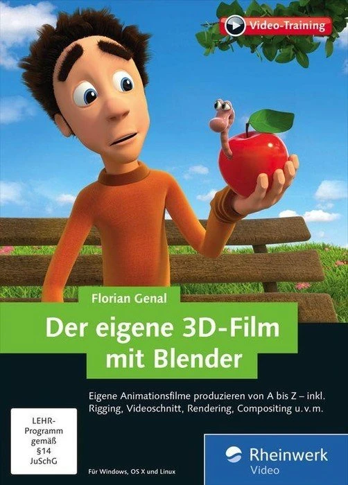 Rheinwerk Verlag Der eigene 3D-Film mit Blender - Animationsfilme produzieren von A bis Z (deutsch) (PC/MAC/Linux)