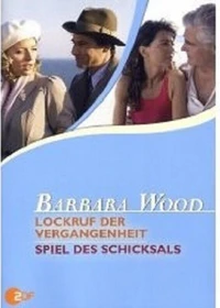 Barbara Wood: Lockruf der Vergangenheit/Spiel des Schicksals (DVD)