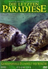 Die letzten Paradiese Vol. 11: Florida - Geheimnisvolle Flußwelt der Seekühe (DVD)