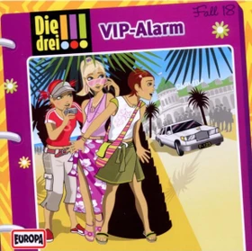 Die drei !!! Folge 18 - VIP-Alarm