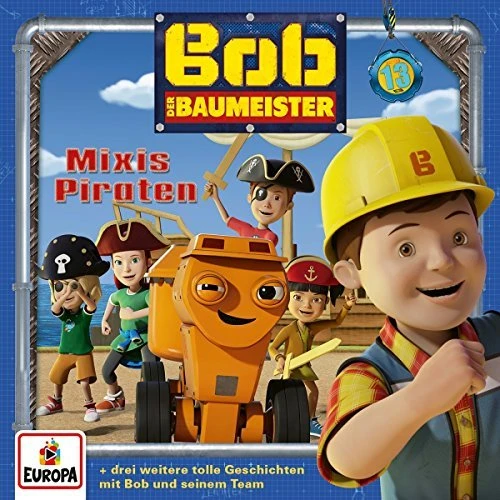 Bob der Baumeister CD 13 - Mixis Piraten
