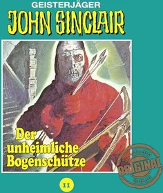 John Sinclair Tonstudio Braun - Folge 11 - Der unheimliche Bogenschütze