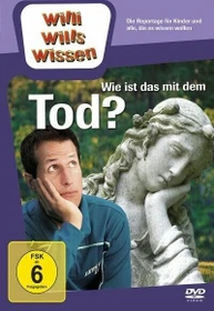 Willi wills wissen: Wie ist das mit dem Tod? (DVD)