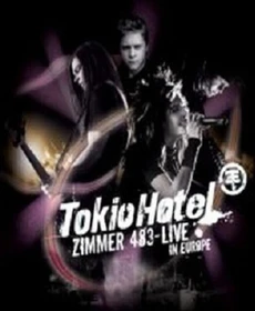 Tokio Hotel - Zimmer 483, live in Europe (DVD)