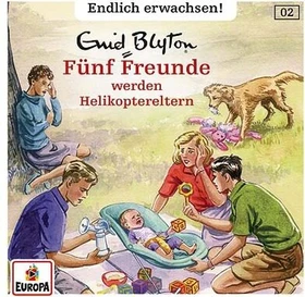 Fünf Freunde - Endlich erwachsen Folge 2 - ...werden Helikoptereltern