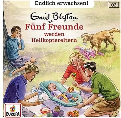 Fünf Freunde - Endlich erwachsen Folge 2 - ...werden Helikoptereltern