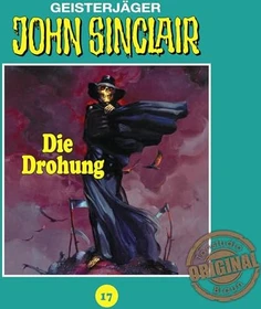 John Sinclair Tonstudio Braun - Folge 17 - Die Drohung
