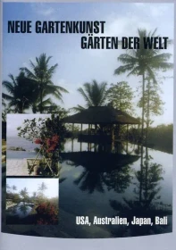 Neue Gartenkunst - Gärten der Welt Vol. 3: USA, Australien, Japan und Bali (DVD)