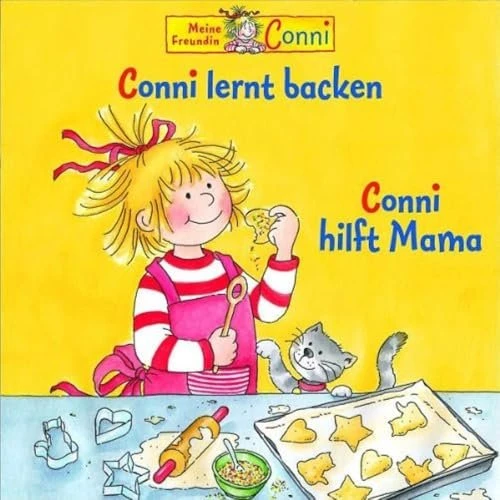Meine Freundin Conni - Conni lernt backen/Conni hilft Mama