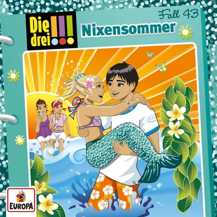 Die drei !!! Folge 43 - Nixensommer