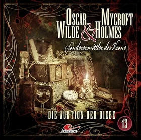 Oscar Wilde & Mycroft Holmes - Folge 13 - Die Auktion der Diebe