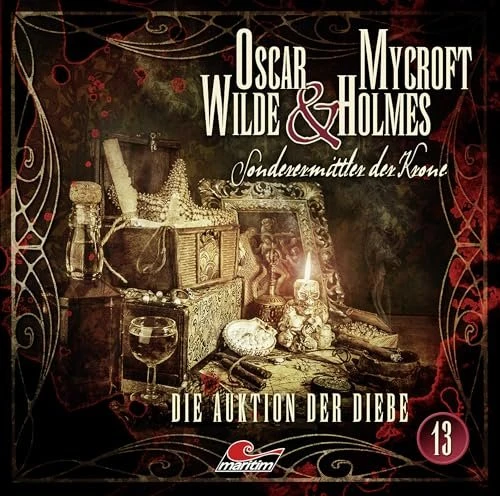Oscar Wilde & Mycroft Holmes - Folge 13 - Die Auktion der Diebe