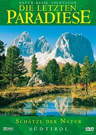 Die letzten Paradiese Vol. 23: Südtirol - Schätze der Natur (DVD)